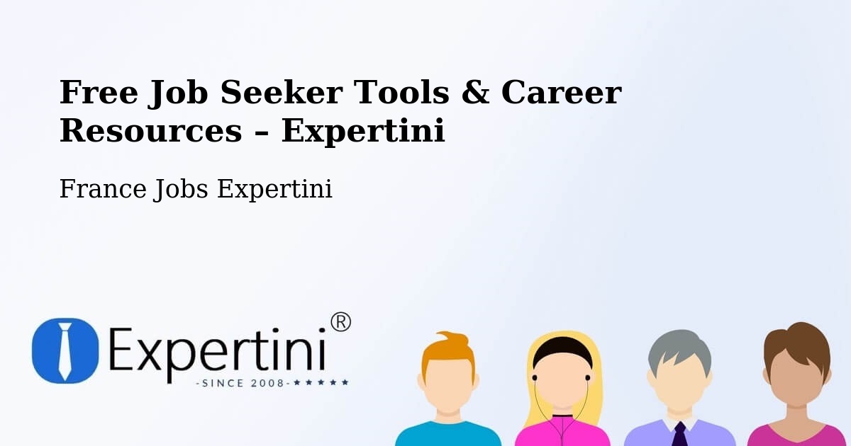 Free Job Seeker Tools & Career Resources – Guyancourt - Guyancourt, France Jobs Expertini